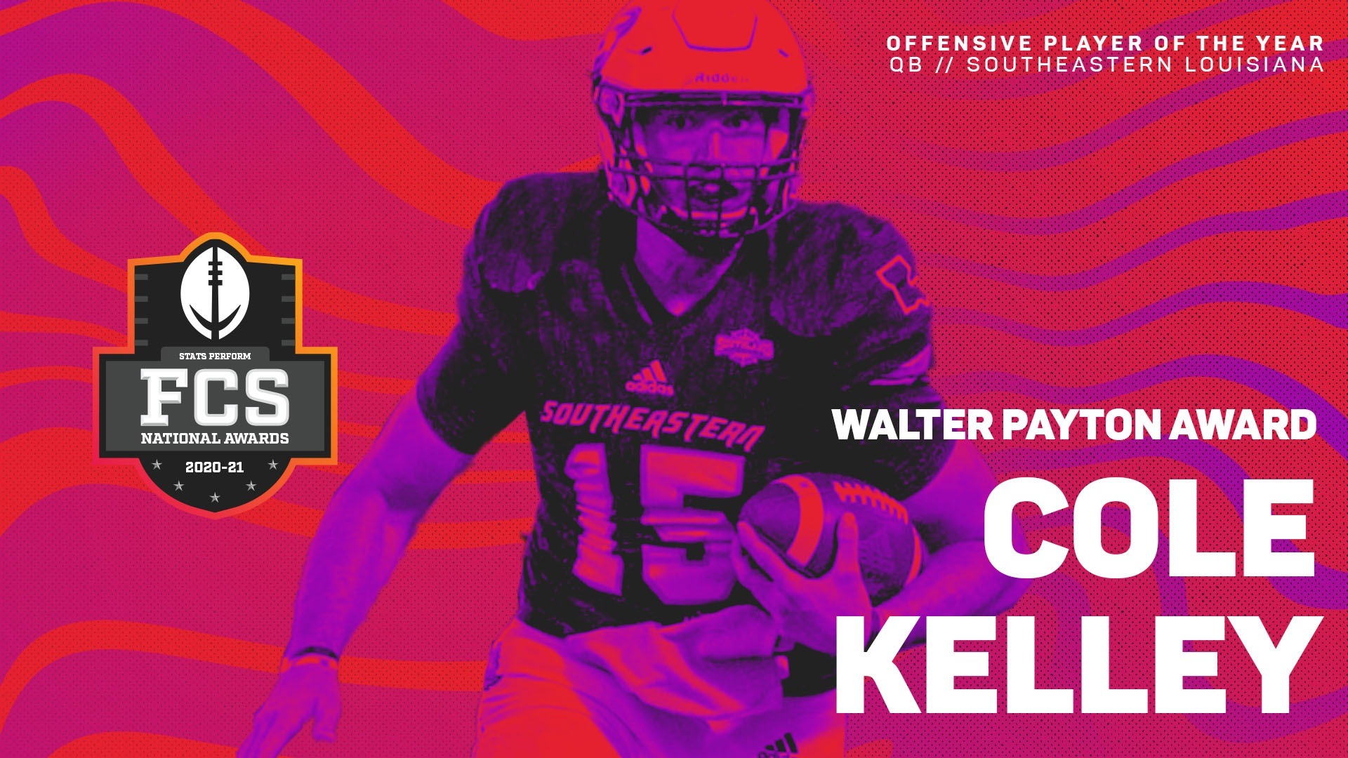 Southeastern Louisiana Quarterback Cole Kelley is 34th Walter Payton Award Recipient