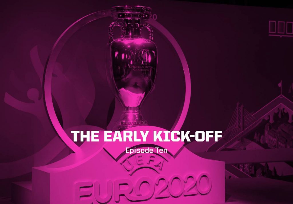 Let the Final Group Stage Games Commence – The Early Kick-Off: Episode 10