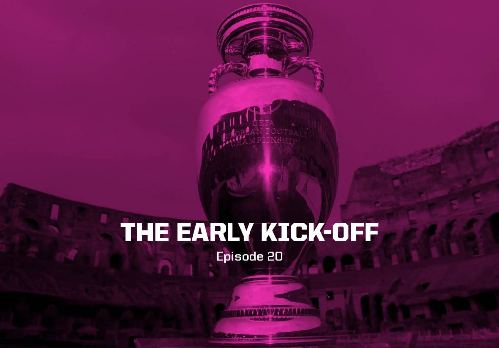 The Quarter-Finals Commence – The Early Kick-Off: Episode 20