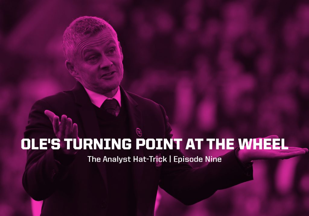 Ole’s Turning Point at the Wheel | The Analyst Hat-Trick: Episode Nine