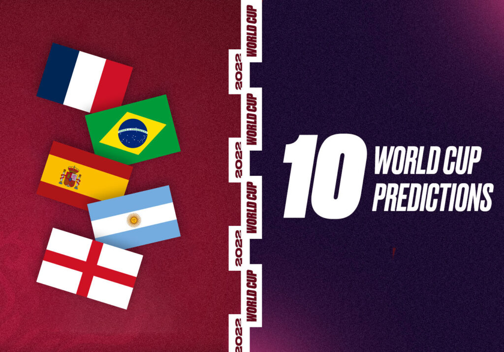 10 Predictions for the 2022 World Cup