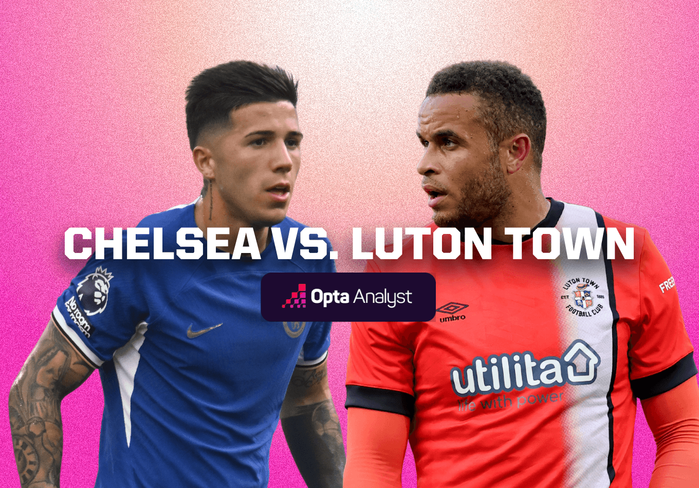 Chelsea vs Luton Town: Prediction and Preview | The Analyst