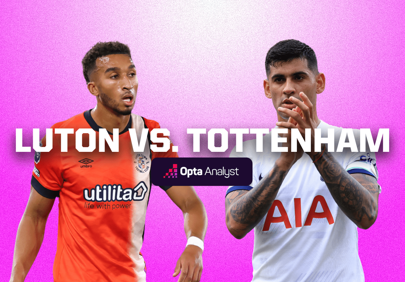 Luton Town vs Tottenham Hotspur Prediction and Betting Tips