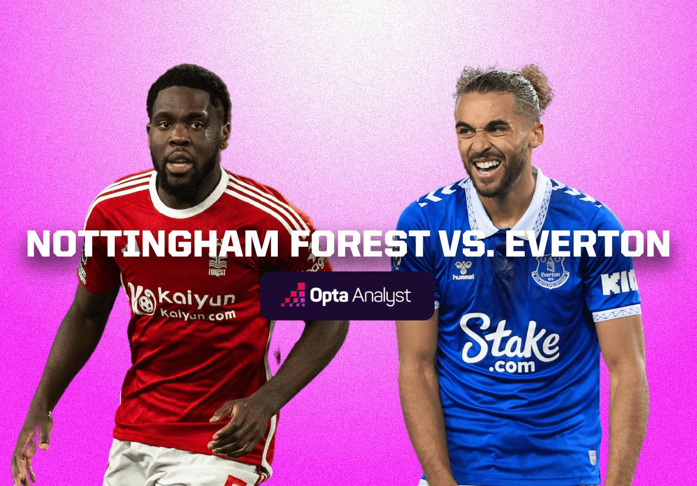 Nottingham Forest vs Everton: Prediction and Preview