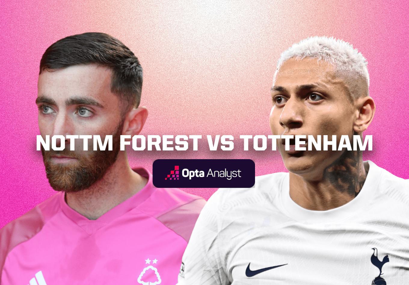 Nottingham Forest vs Tottenham: Prediction and Preview