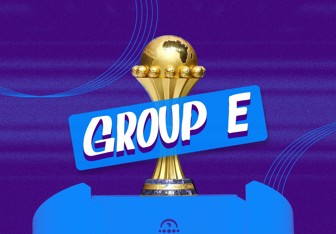AFCON 2023 Preview: Group E