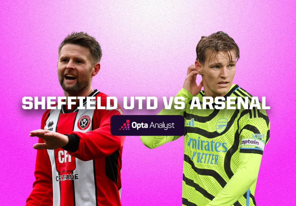 Sheffield United vs Arsenal Prediction and Preview