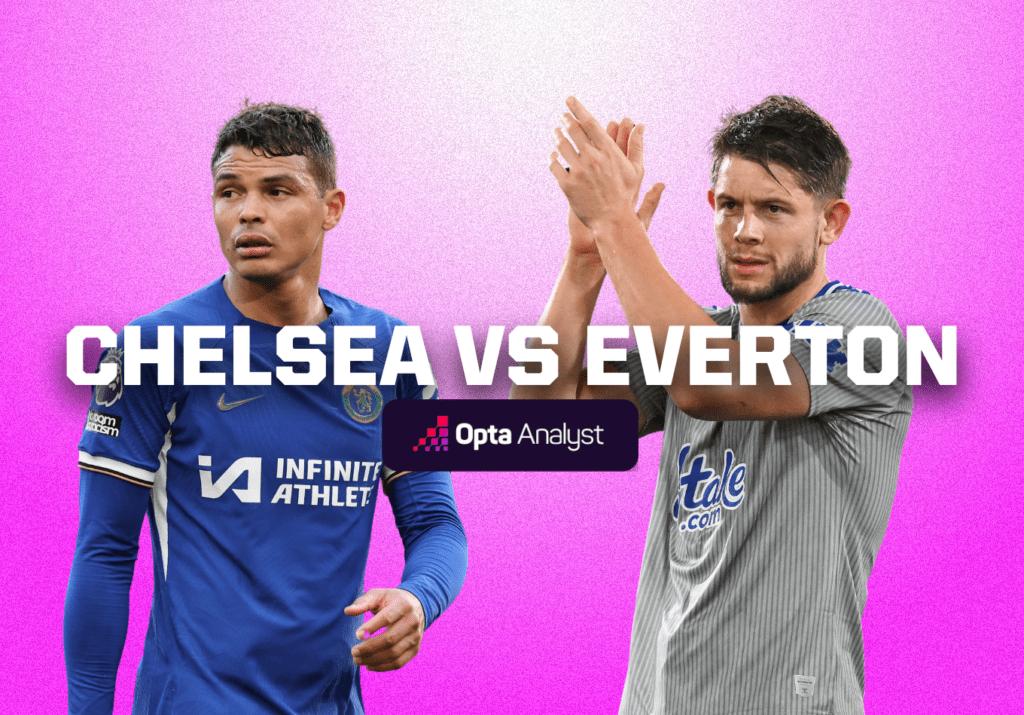 Chelsea vs Everton Prediction and Preview